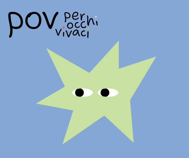 POV Per Occhi Vivaci